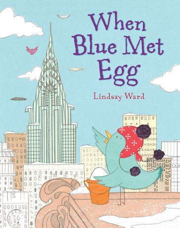 When Blue Met Egg - Lindsay Ward