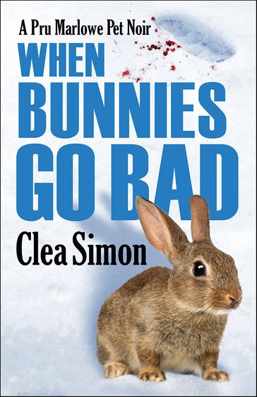 When Bunnies Go Bad - Clea Simon