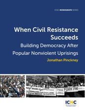 When Civil Resistance Succeeds