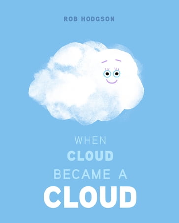 When Cloud Became a Cloud - Rob Hodgson