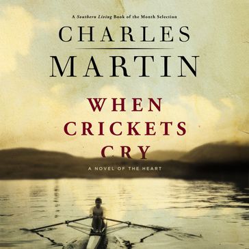 When Crickets Cry - Charles Martin