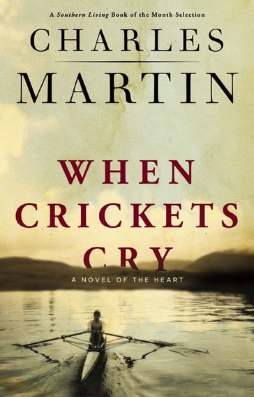 When Crickets Cry - Charles Martin