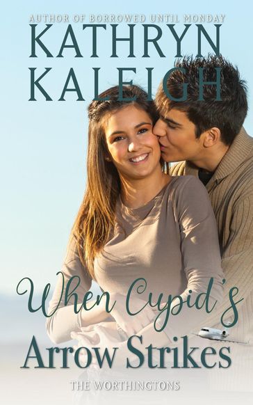 When Cupid's Arrow Strikes - Kathryn Kaleigh
