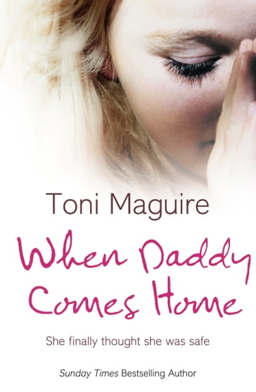 When Daddy Comes Home - Toni Maguire