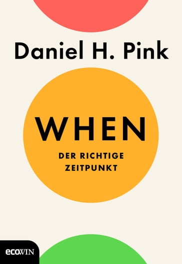 When - Daniel H. Pink