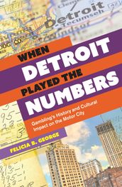 When Detroit Played the Numbers