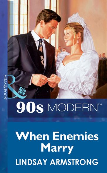 When Enemies Marry (Mills & Boon Vintage 90s Modern) - Lindsay Armstrong