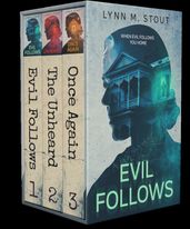 When Evil Follows You Home: The Complete Box Set