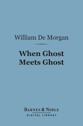 When Ghost Meets Ghost (Barnes & Noble Digital Library)