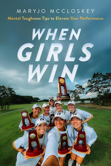 When Girls Win - MaryJo McCloskey