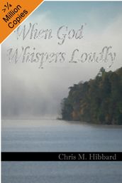 When God Whispers Loudly