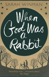 When God was a Rabbit