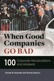 When Good Companies Go Bad