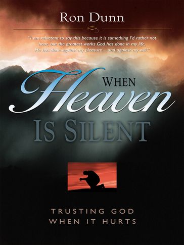When Heaven is Silent - Ron Dunn