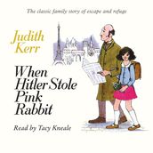 When Hitler Stole Pink Rabbit: A classic and unforgettable children