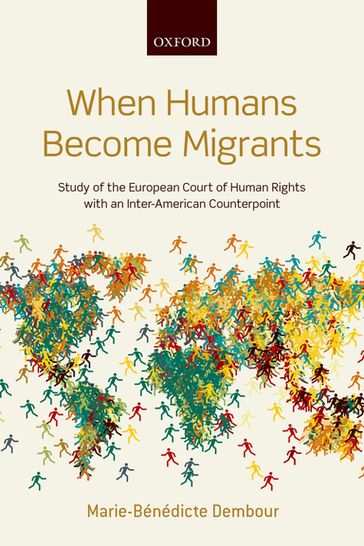 When Humans Become Migrants - Marie-Bénédicte Dembour