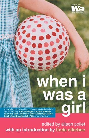 When I Was a Girl - Alison Pollet