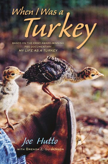 When I Was a Turkey - Brenda Z. Guiberson - Joe Hutto