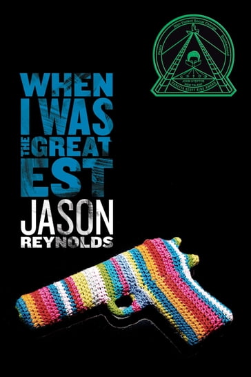 When I Was the Greatest - Jason Reynolds - Michael Frost