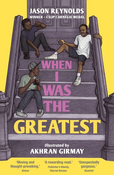 When I Was the Greatest - Jason Reynolds