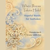 When Illness Takes Hold