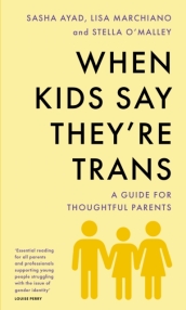 When Kids Say They Re TRANS