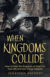 When Kingdoms Collide