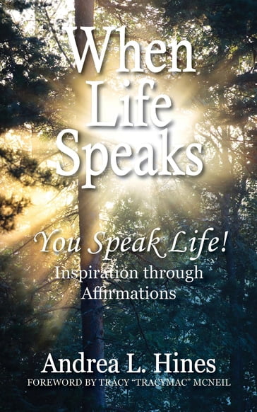 When Life Speaks - Andrea L. Hines