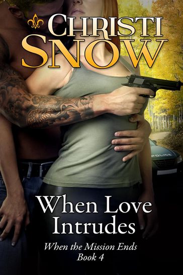 When Love Intrudes - Christi Snow