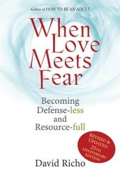 When Love Meets Fear