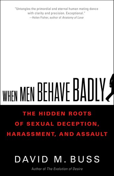 When Men Behave Badly - PhD David Buss