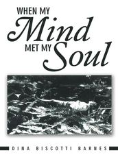 When My Mind Met My Soul