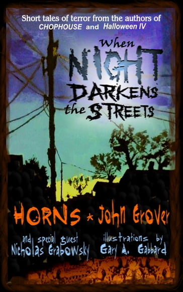 When Night Darkens the Streets - Gary A. Gabbard - Horns - John Grover - Nicholas Grabowsky