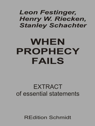 When Prophecy fails - Leon Festinger - Henry William Riecken - Stanley Schachter