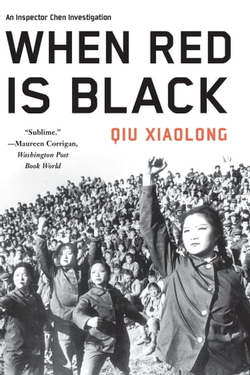 When Red Is Black - Xiaolong Qiu