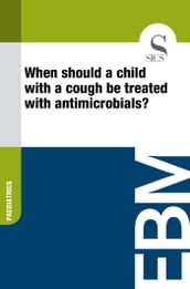 When Should a Child With a Cough Be Treated with Antimicrobials?