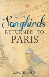 When Songbirds Returned to Paris