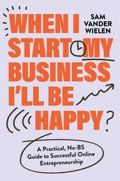 When I Start My Business I ll Be Happy