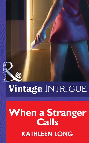 When a Stranger Calls (Mills & Boon Intrigue) - Kathleen Long