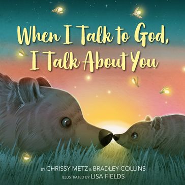 When I Talk to God, I Talk About You - Chrissy Metz - Bradley Collins