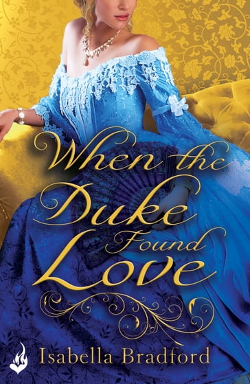 When The Duke Found Love: Wylder Sisters Book 3 - Isabella Bradford