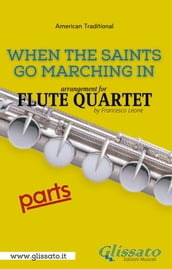 When The Saints Go Marching In - Flute Quartet (parts)