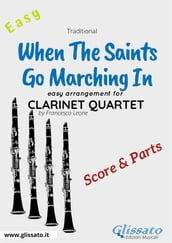 When The Saints Go Marching In - Easy Clarinet Quartet (score & parts)