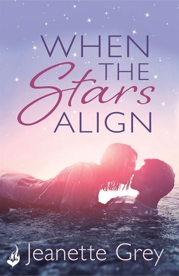 When The Stars Align - Jeanette Grey