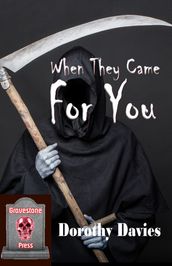 When They Came for You: An Anthology of Horror Stories