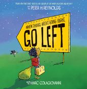 When Things Aren t Going Right, Go Left (eBook)