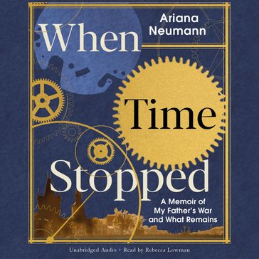 When Time Stopped - Ariana Neumann