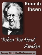 When We Dead Awaken (Mobi Classics)