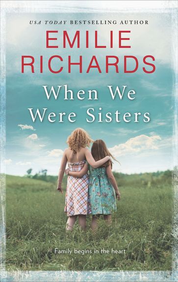 When We Were Sisters - Emilie Richards