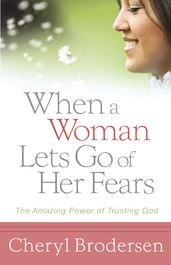 When a Woman Lets Go of Her Fears